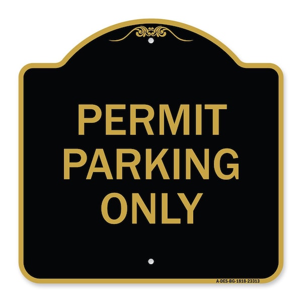 Signmission Designer Series Sign-Permit Parking Only, Black & Gold Aluminum Sign, 18" x 18", BG-1818-23313 A-DES-BG-1818-23313 - main